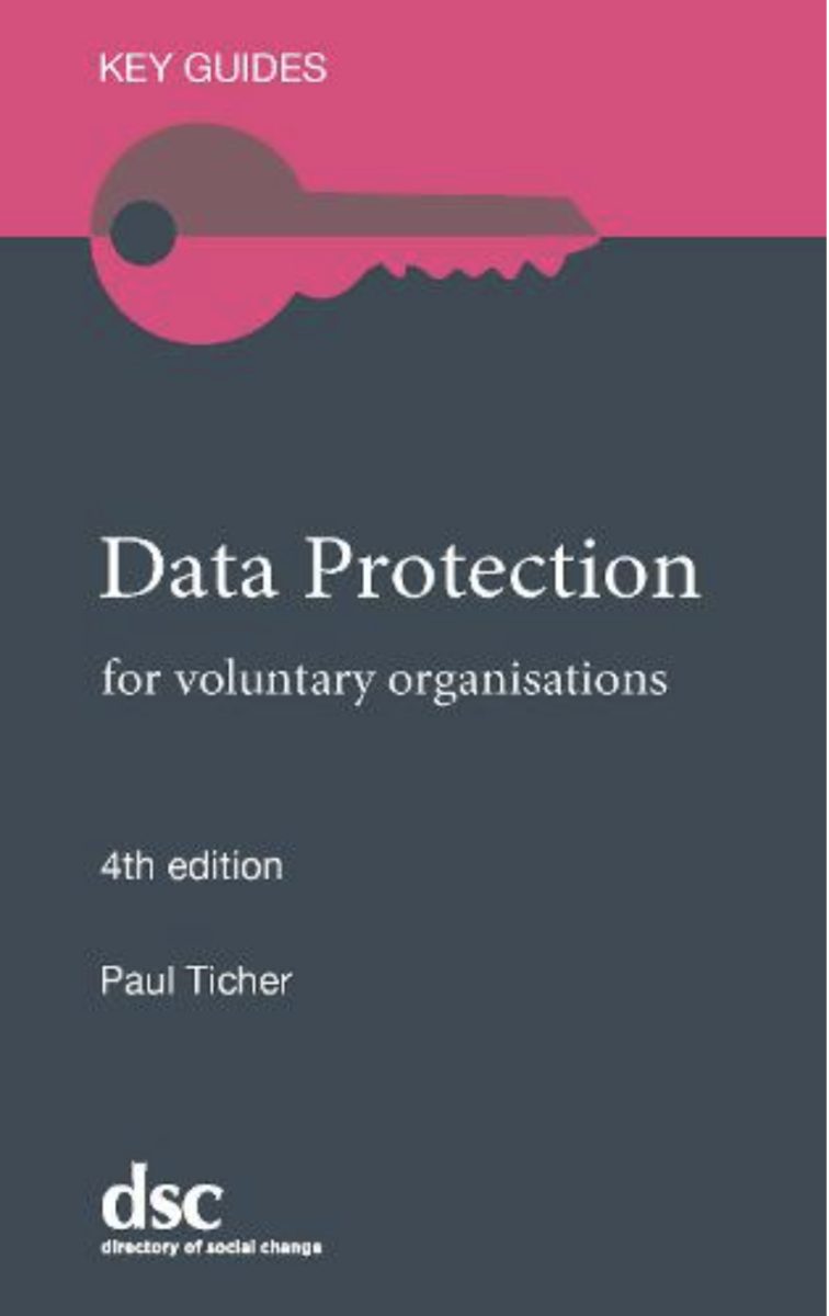 Data Protection: for voluntary organisations – Key Guides