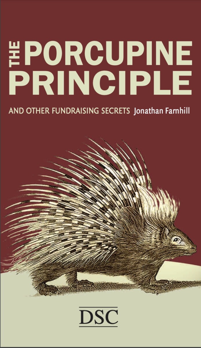 The Porcupine Principle: and Other Fundraising Secrets