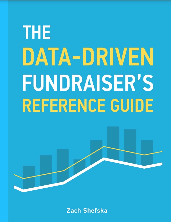 The Data-Driven Fundraiser’s Reference Guide