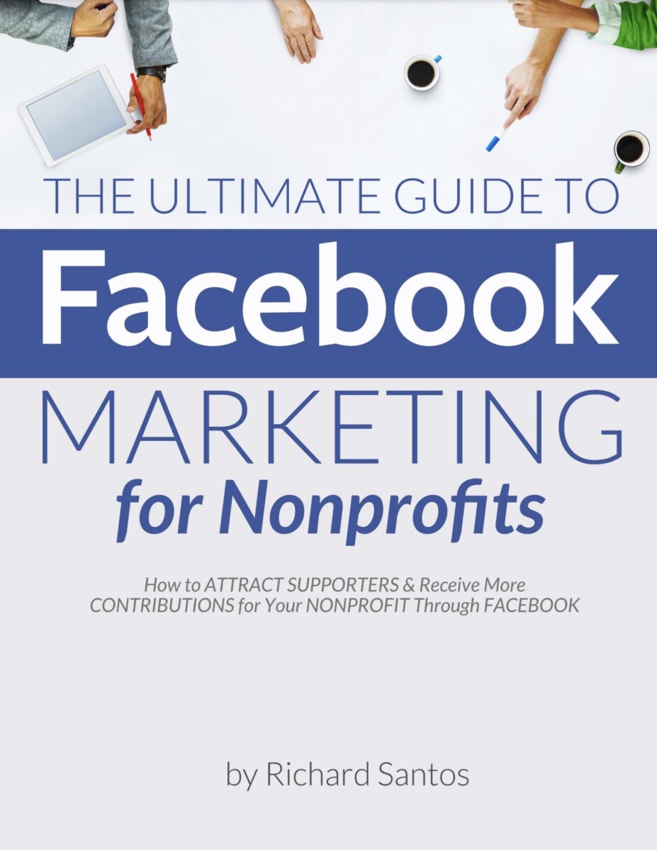 The Ultimate Guide to Facebook Marketing for Nonprofits