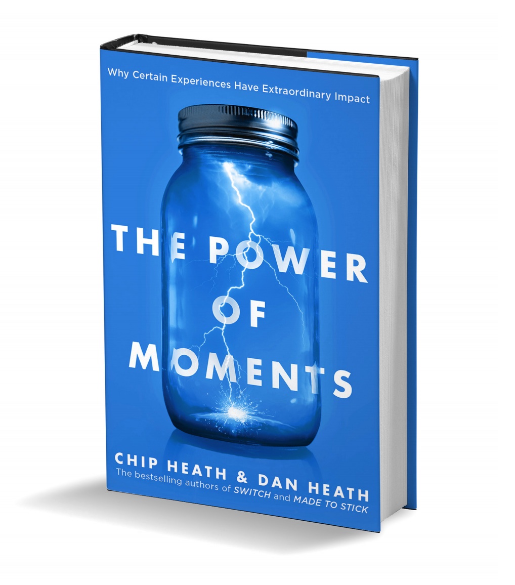 The Power of Moments: Why Certain Experiences Have Extraordinary Impact