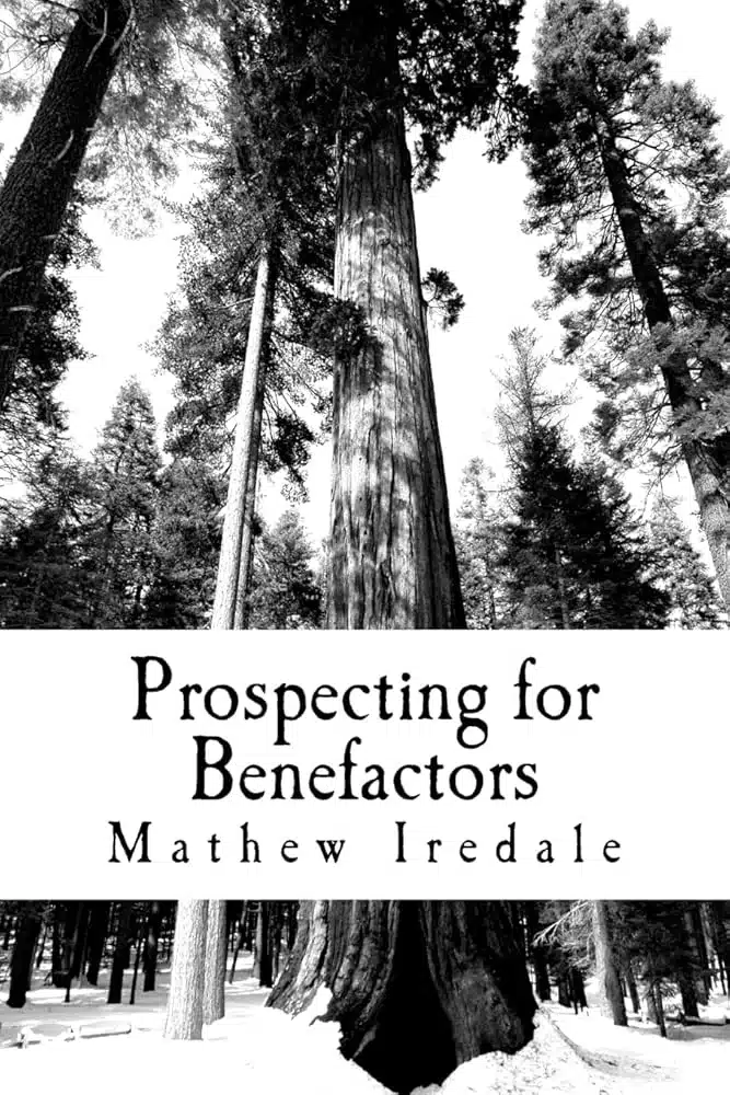 Prospecting for Benefactors: How to find major donors to support your school