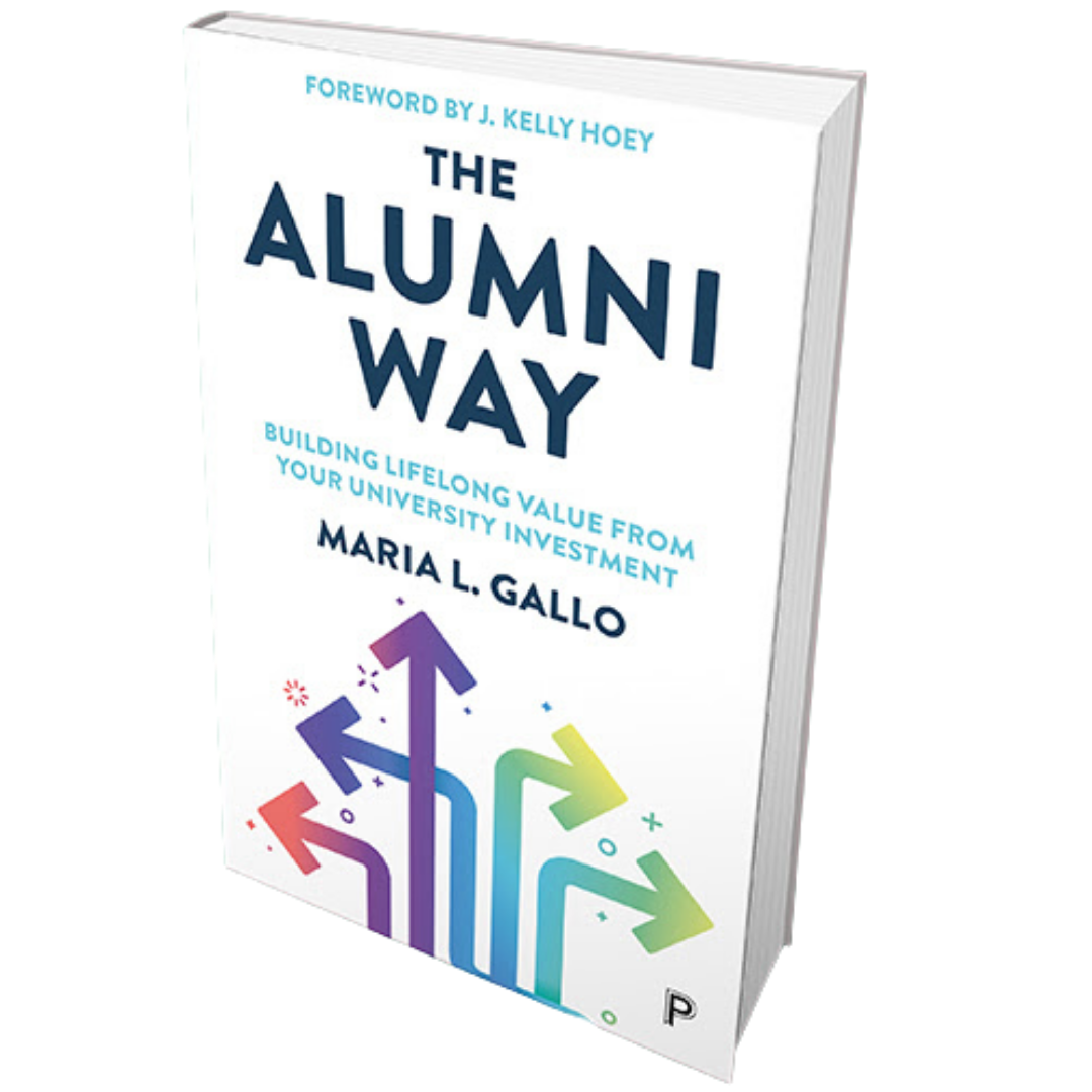 The Alumni Way: Building Lifelong Value from Your University Investment