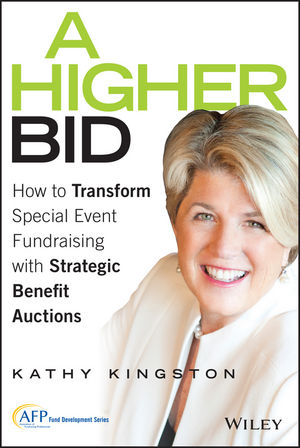 Higher Bid: How to Transform Special Event Fundraising with Strategic Auctions