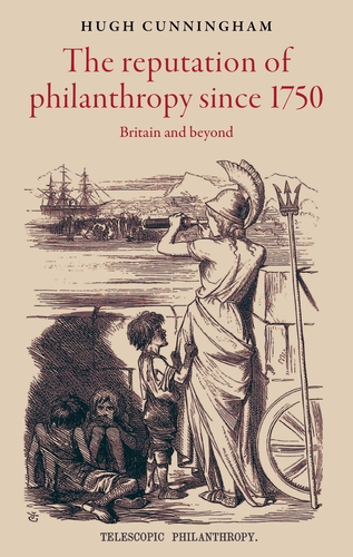 The Reputation of Philanthropy since 1750: Britain and beyond