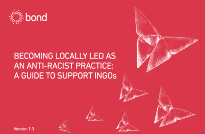 Bond guide for INGOs on becoming locally led and anti-rascist
